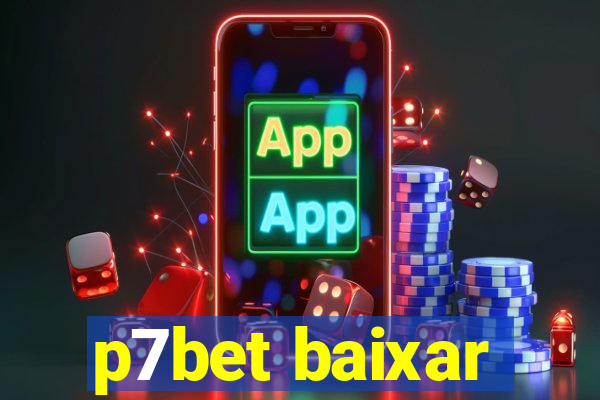 p7bet baixar